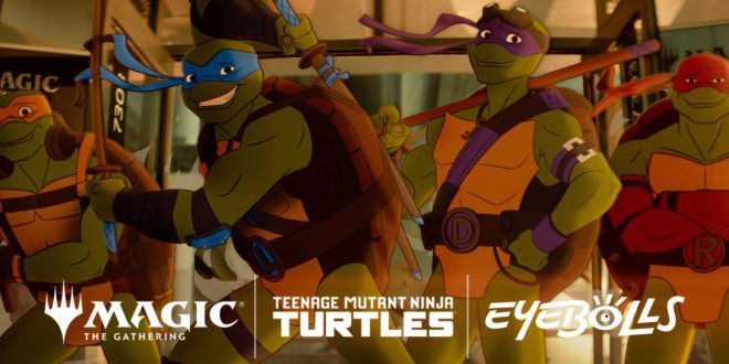 Eyebolls MTG TMNT 001 [Industry news] Eyebolls Unveils Magic: The Gathering’s new Teenage Mutant Ninja Turtles Launch Trailer