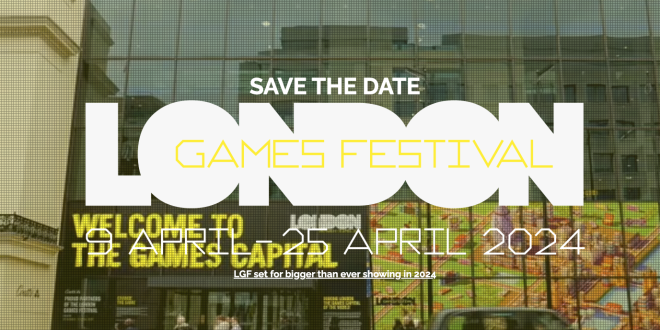 LGF 2024 [From the industry] London Games Festival locks dates for 2024
