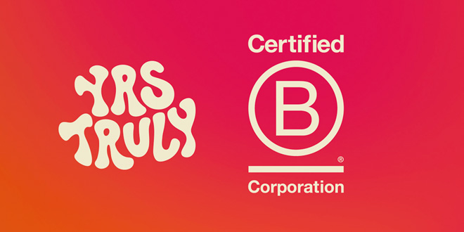 YRS TRULY BCorp Cert Header Industry Voices: Can your business be a force for good?