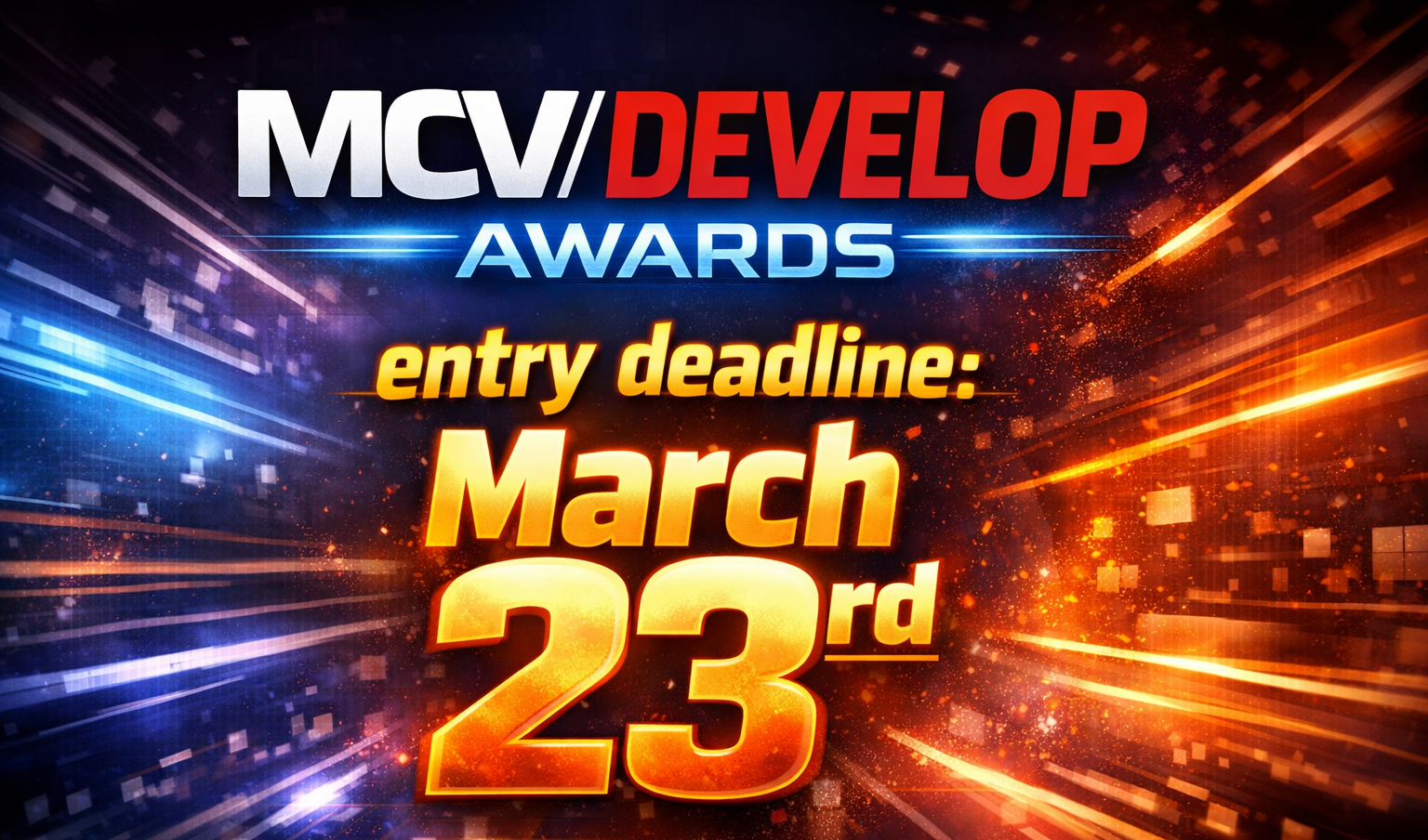 MCV/DEVELOP Awards 2026 – Deadline looming!