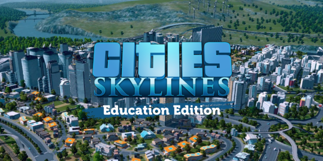 cities skyline education edition TeacherGaming to bring educational editions of Paradox Interactive games