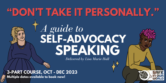 safe in our world self advocacy course 2023 img Safe In Our World to launch a free self-advocacy speaking programme online next month